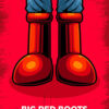 Mschf Big Red Boot Poster