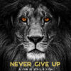 Never Give Up Animal Motivational Poster