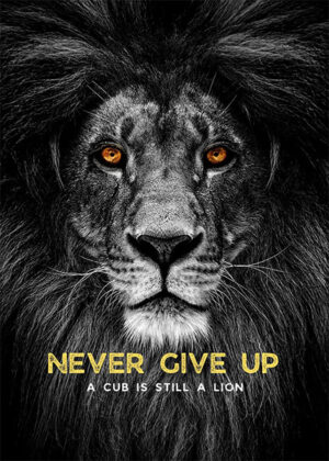 Never Give Up Animal Motivational Poster