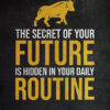 Secret To Your Future Success Poster