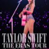 Taylor Swift The Eras Tour 2023 Movie Poster