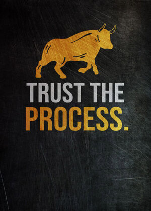 Trust The Process Success Poster