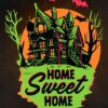 Home Sweet Home Halloween Poster