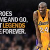 Legends are Forever Kobe Bryant Basketball Poster