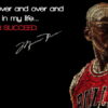 Michael Jordan - Failed Over and Over Motivational Poster