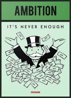 Monopoly - Ambition Poster