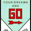 Monopoly - Collect your Dreams and Go Poster