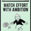 Monopoly - Match Effort with Ambition Poster