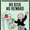 Monopoly - No Risk No Reward Poster