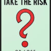 Monopoly - Take the Risk Poster