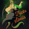 Tricks and Spells Halloween Poster