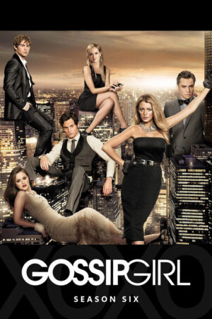 Gossip Girl (2007) - Season 6 Poster