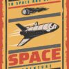 To Space and Beyond Adventure Poster