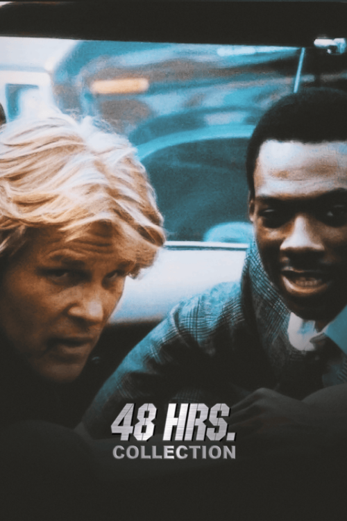 48 Hrs. Collection Movie Poster