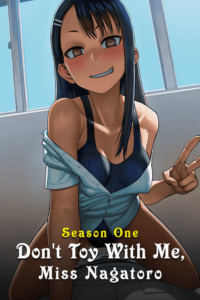 DONT TOY WITH ME MISS NAGATORO 2021 Season 1 Poster