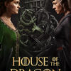 House Of The Dragon 2022 Season 1 TV Show Poster