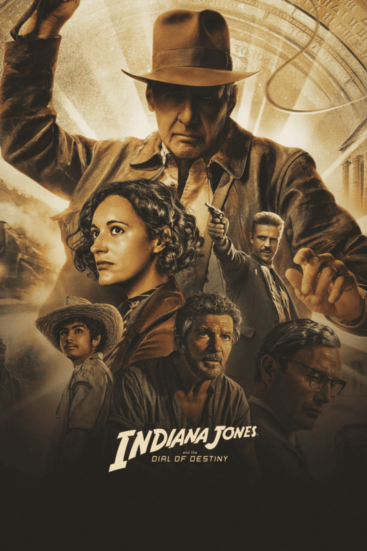 Indiana Jones And The Dial Of Destiny 2023 Movie Poster