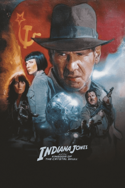 Indiana Jones And The Kingdom Of The Crystal Skull 2008 Movie Poster