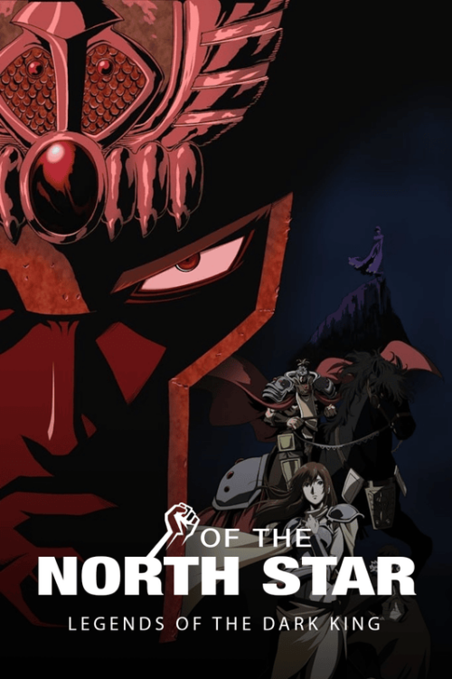 Legends Of The Dark King A Fist Of The North Star Story Poster