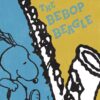 The Bebop Beagle Snoopy Peanuts Poster