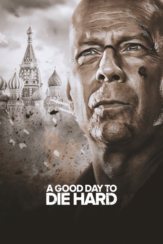 A Good Day to Die Hard (2013) Movie Poster