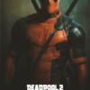 Deadpool 2 2018 Movie Poster