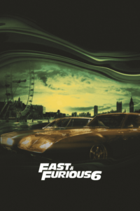 Fast Furious 6 2013 Movie Poster