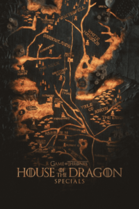 House Of The Dragon 2022 Specials Movie Poster