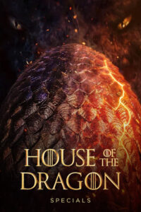 House Of The Dragon 2022 Specials TV Show Poster