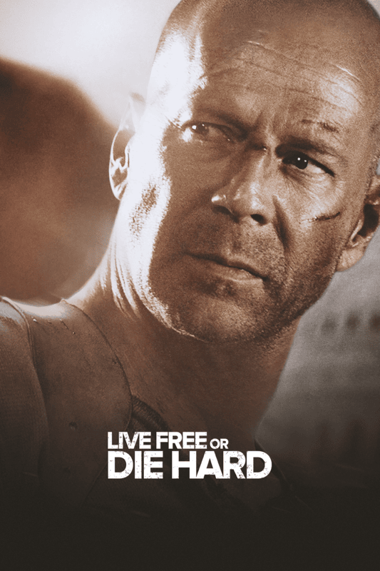 Live Free Or Die Hard 2007 Movie Poster