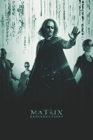 The Matrix Resurrections 2021 Movie Poster