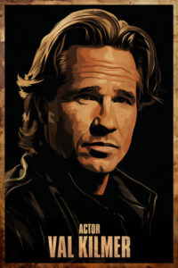 Val Kilmer Acting Poster