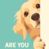 Are You Pooping Golden Dog Poster