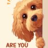 Cavapoo Are You Pooping Poster