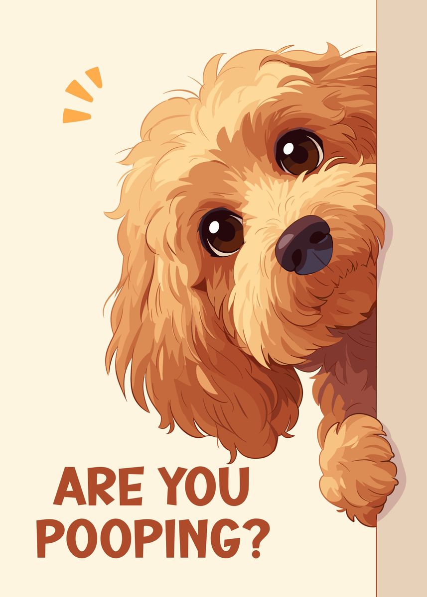 Cavapoo Are You Pooping Poster