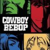 Cowboy Bebop 1998 Anime & Manga Poster