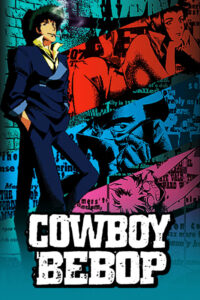 Cowboy Bebop 1998 Anime & Manga Poster