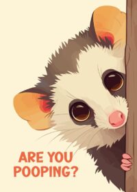 Opossum Are You Pooping Poster