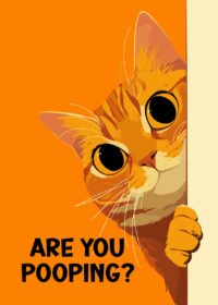 Orange Cat Are You Pooping Poster