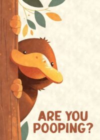 Platypus Peeking Are You Pooping Poster