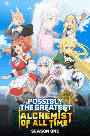 Possibly the greatest alchemist of all time 2025 season 1.png