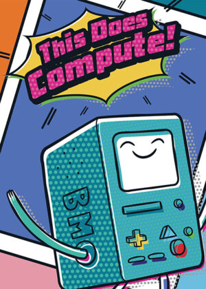 Adventure time righteous hero this does compute poster 5.jpg