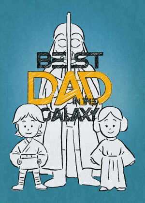 Best dad in the galaxy darth vader star wars poster.jpg