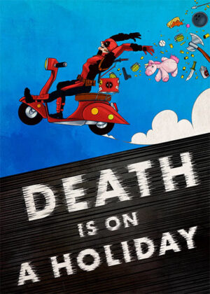 Death is on a holiday deadpool comic poster.jpg