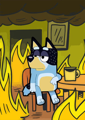 Funny relaxed dog house on fire poster.jpg