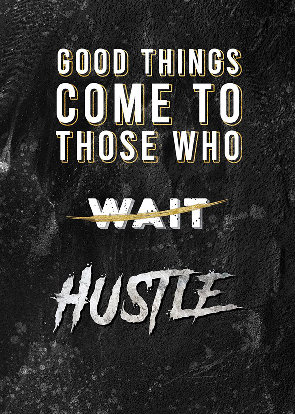 Good things happen who hustle motivational quote poster.jpg