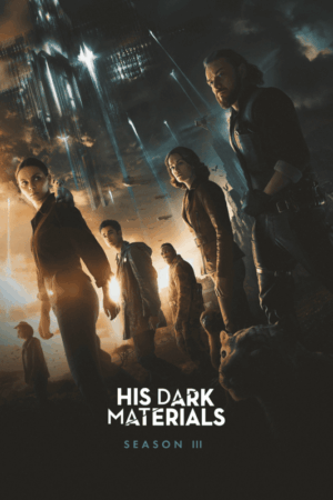 His dark materials 2019 season 3 movie poster.png