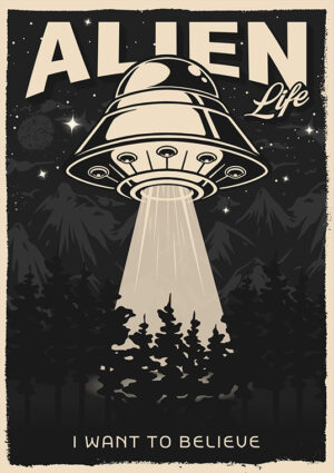 I want to believe alien life poster 4.jpg
