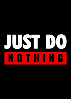 Just do nothing poster 5.jpg