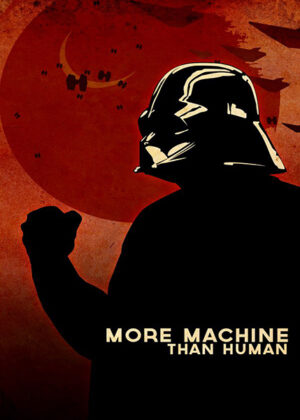 More machine than human darth vader star wars poster 4.jpg